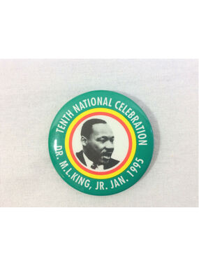 1995 Martin Luther King, Jr. Tenth National Celebration Pin Back Button